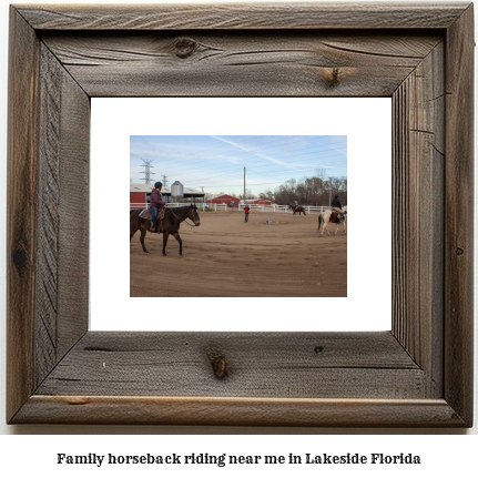 family horseback riding near me in Lakeside, Florida